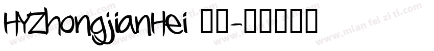 HYZhongjianHei 常规字体转换